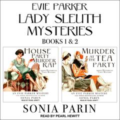 Evie Parker Lady Sleuth Mysteries Books 1 & 2: 1920s Historical Cozy Mysteries Audiobook, by Sonia Parin