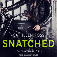Snatched Audiobook, by Cathleen Ross