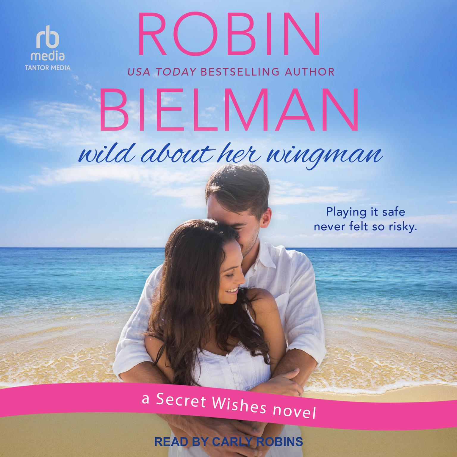 Wild About Her Wingman Audiobook, by Robin Bielman