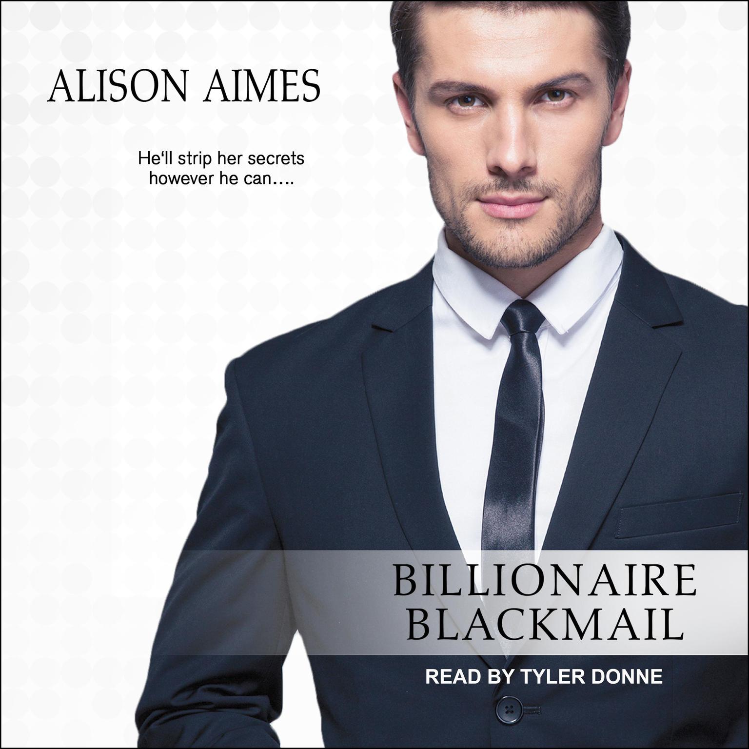 Billionaire Blackmail Audiobook, by Alison Aimes