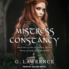 Mistress Constancy Audiobook, by G. Lawrence