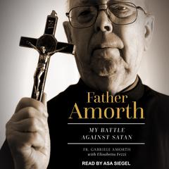 Father Amorth: My Battle Against Satan Audiobook, by Fr. Gabriele Amorth