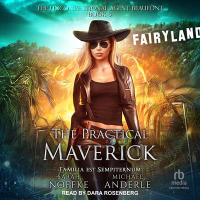 The Practical Maverick Audiobook, by Michael Anderle