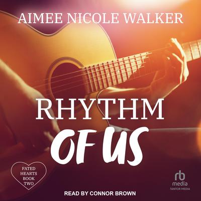 Rhythm of Us Audiobook, by Aimee Nicole Walker