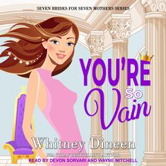 Youre So Vain Audiobook, by Whitney Dineen