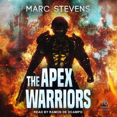 The Apex Warriors Audiobook, by Marc Stevens