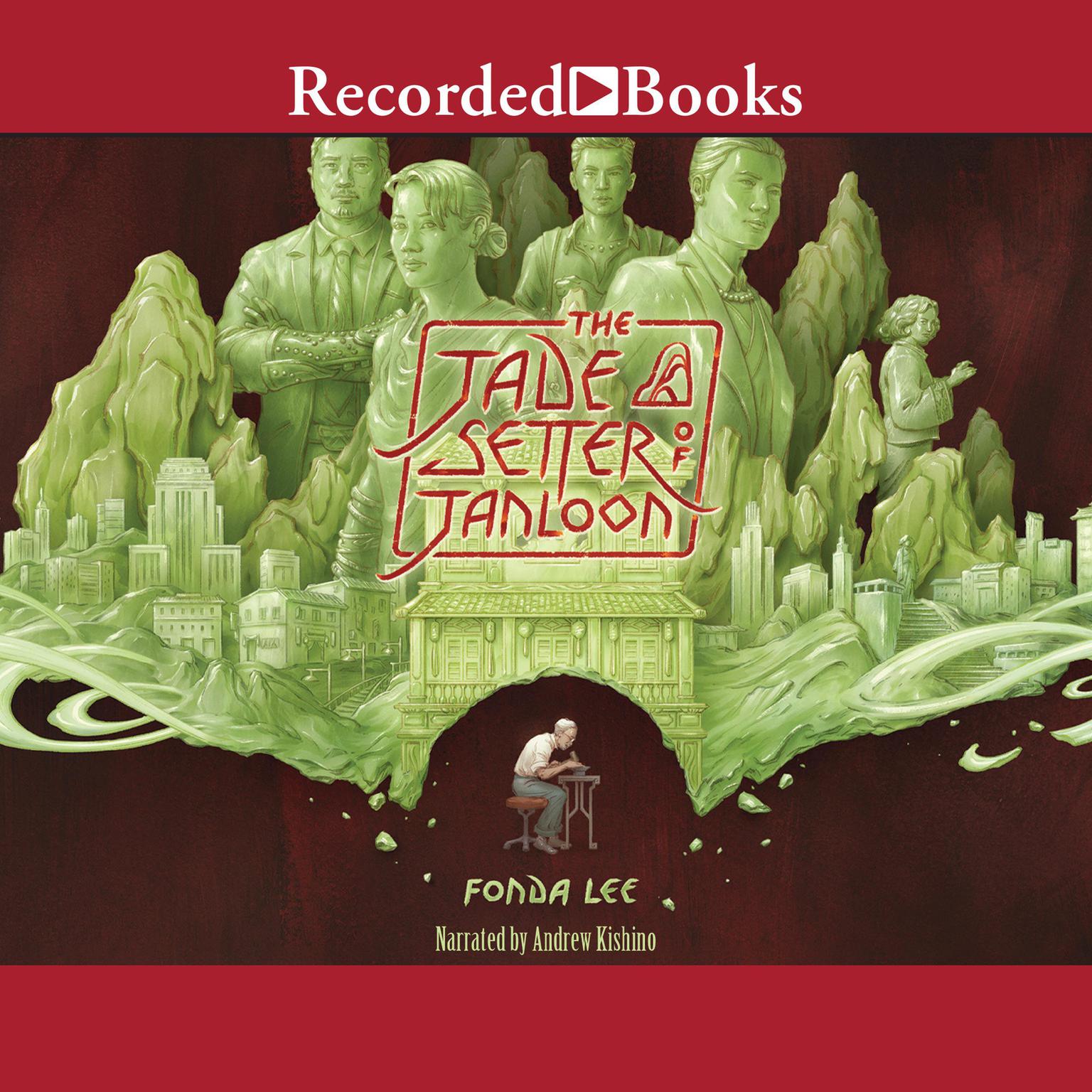 The Jade Setter of Janloon Audiobook, by Fonda Lee