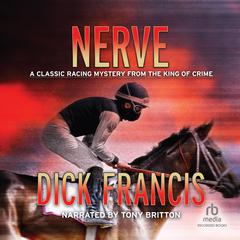 Nerve Audiobook, by Dick Francis