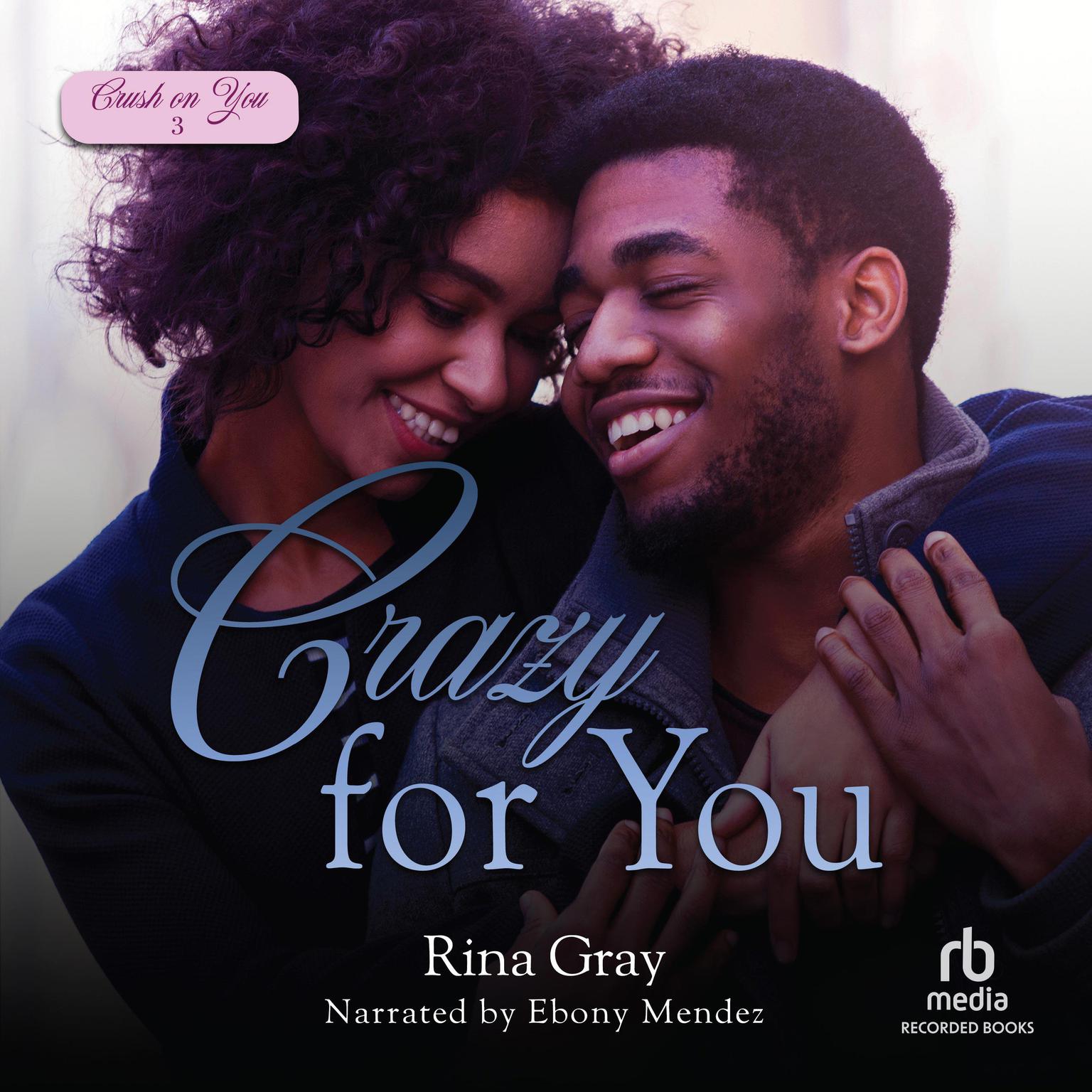 Crazy for You Audiobook, by Rina Gray