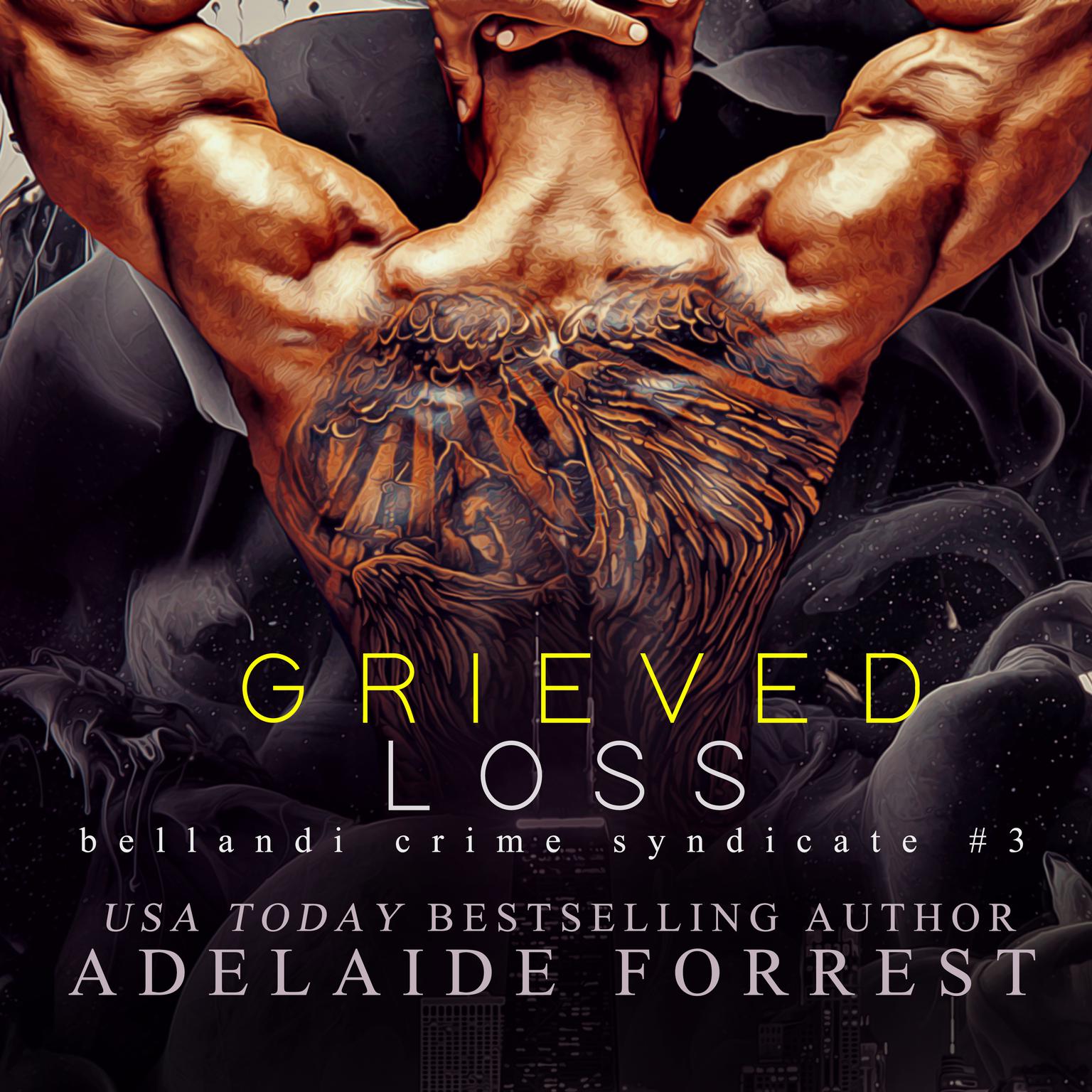 Grieved Loss: A Dark Mafia Romance  Audiobook, by Adelaide Forrest