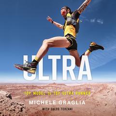 Ultra: Top Model to Top Ultra Runner Audiobook, by Folco Terzani