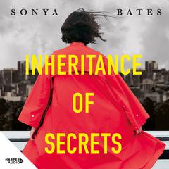 Inheritance of Secrets Audiobook, by Sonya Bates