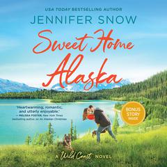 Sweet Home Alaska Audiobook, by Jennifer Snow