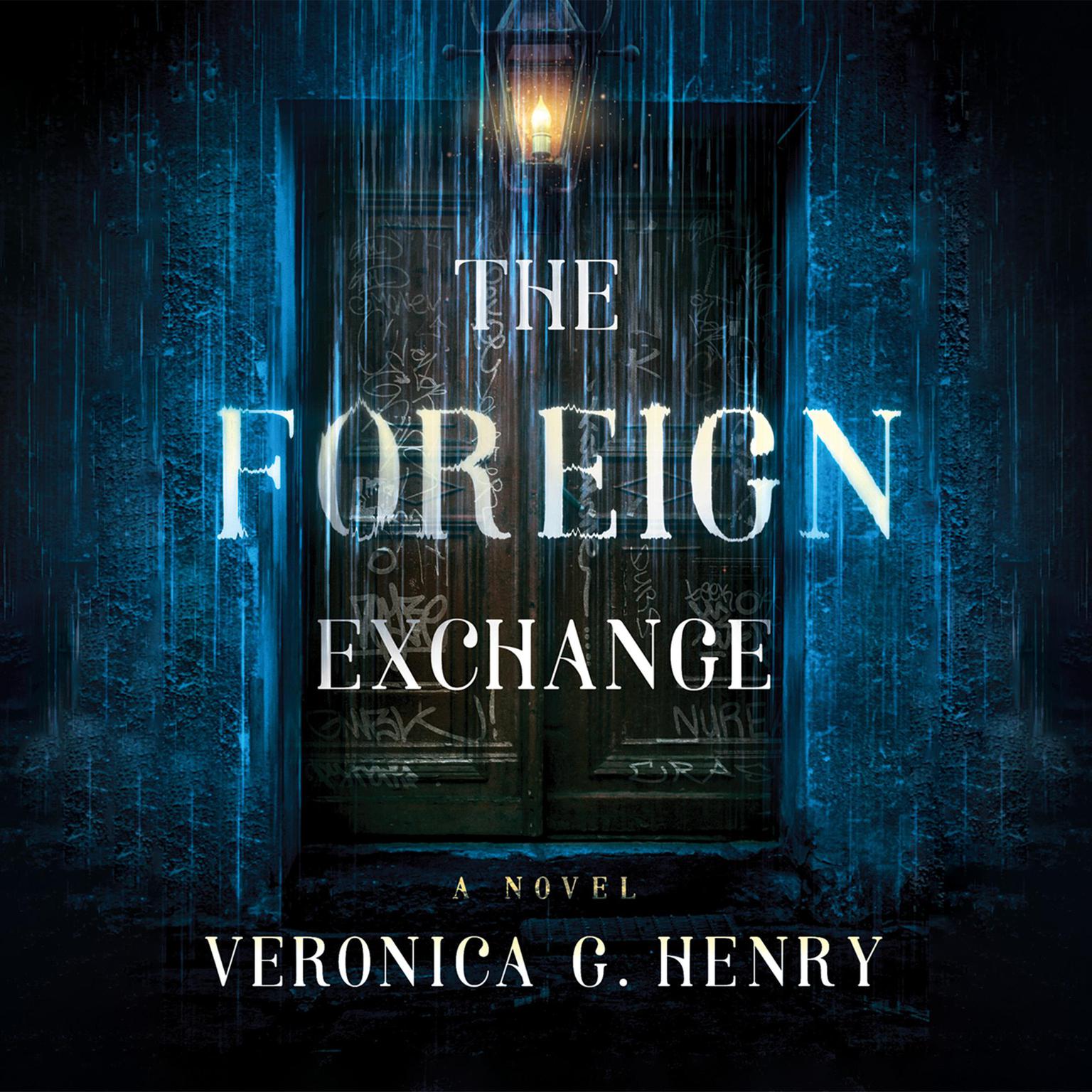 The Foreign Exchange Audiobook, by Veronica G. Henry