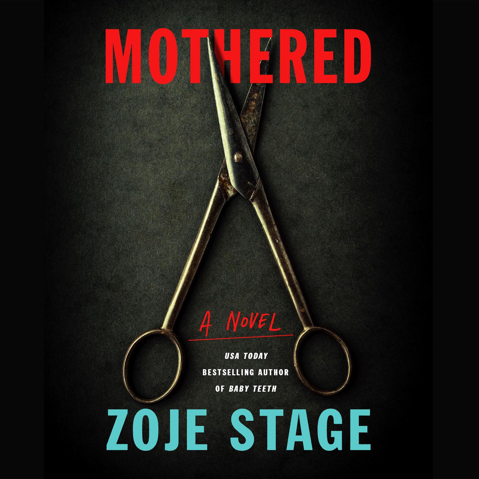 Mothered Audiobook, by Zoje Stage