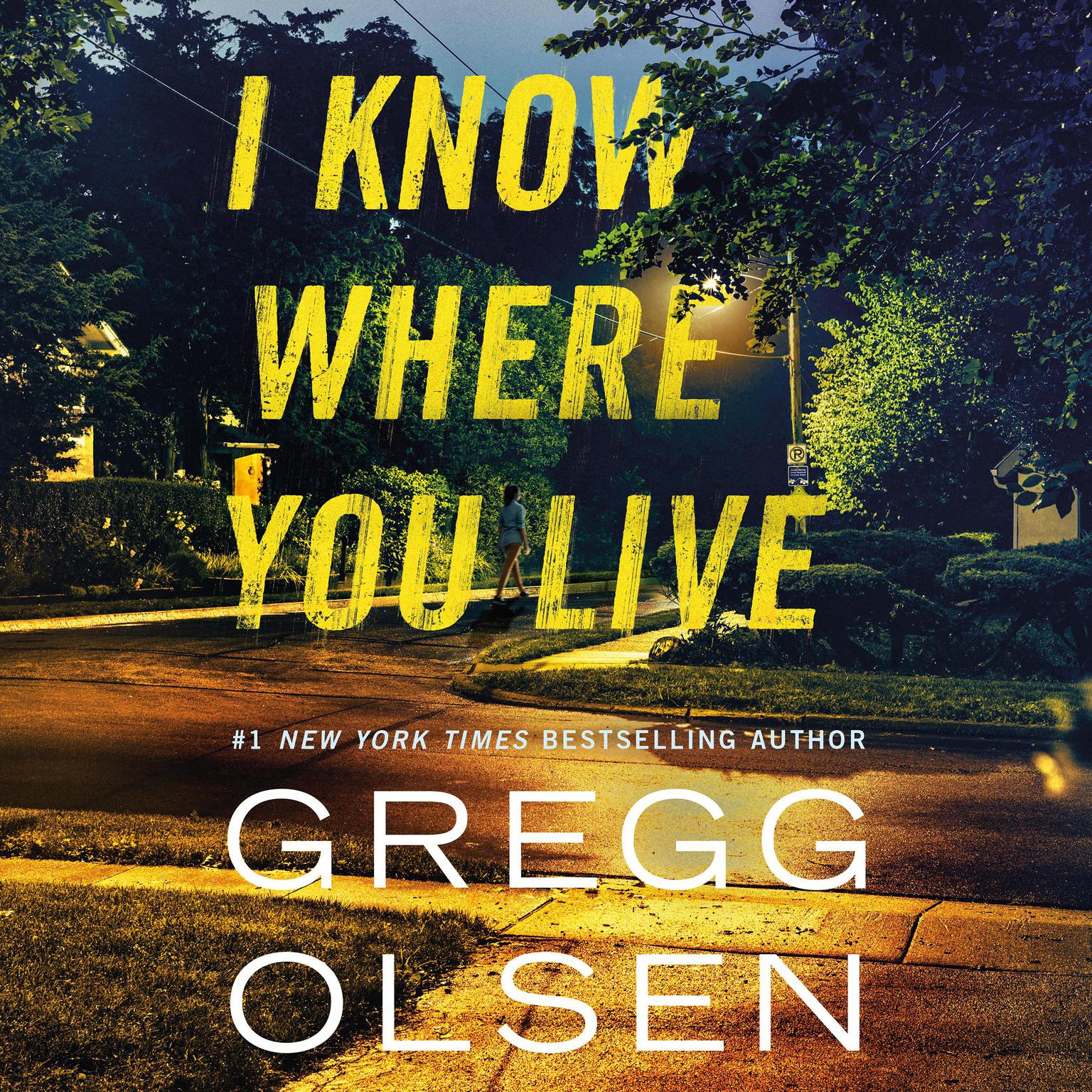 I Know Where You Live Audiobook, by Gregg Olsen