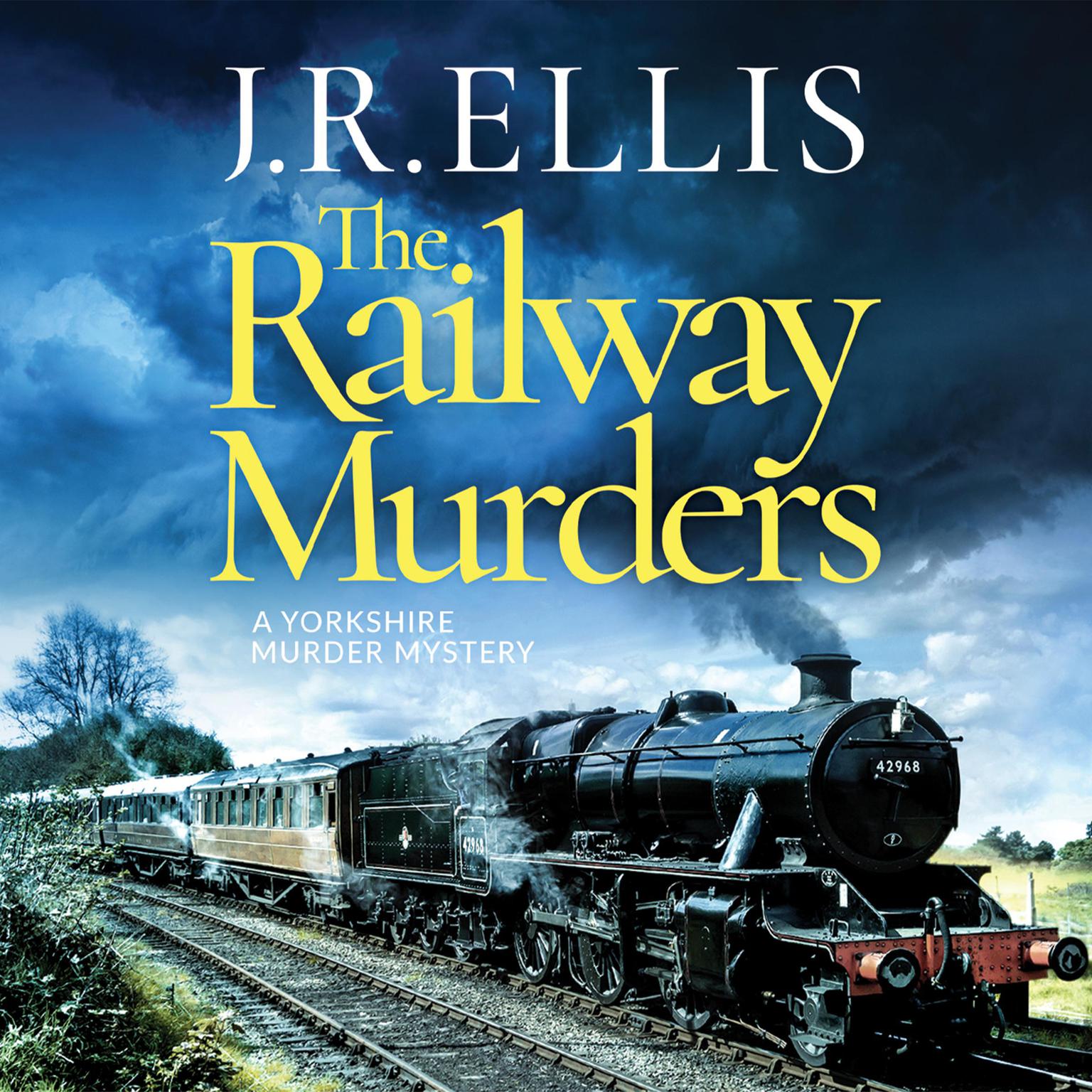 The Railway Murders Audiobook, by J. R. Ellis