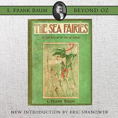 The Sea Fairies Audiobook, by L. Frank Baum