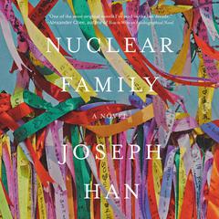 Nuclear Family Audiobook, by Joseph Han