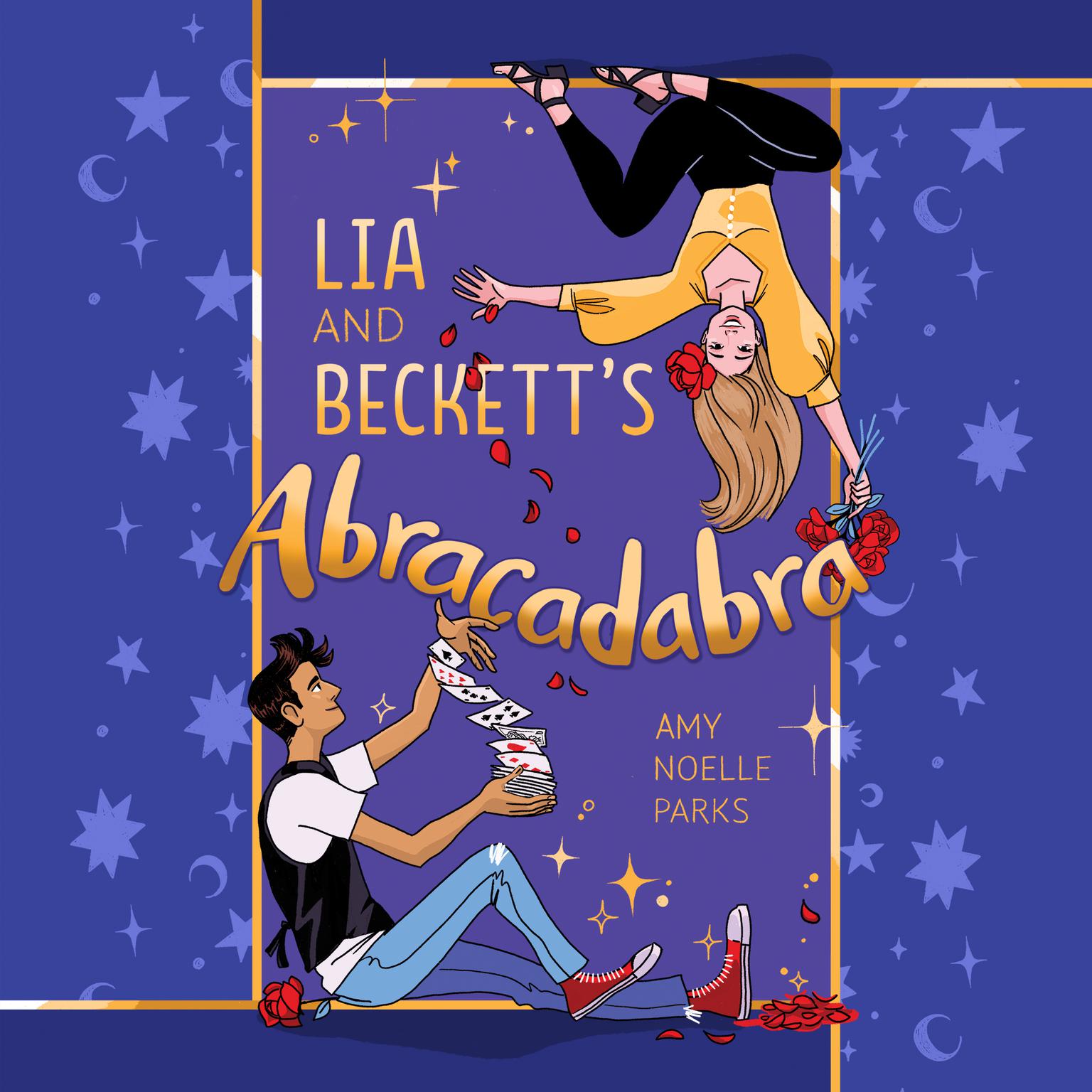 Lia and Beckett’s Abracadabra Audiobook, by Amy Noelle Parks