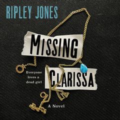 Missing Clarissa: A Novel Audiobook, by 