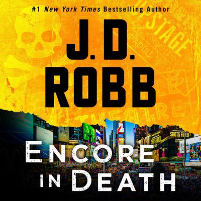Encore in Death: An Eve Dallas Novel Audiobook, by 