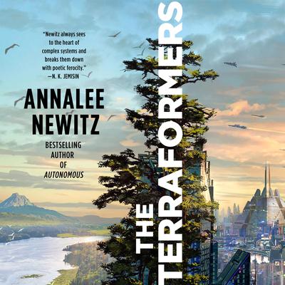 The Terraformers Audiobook, by Annalee Newitz