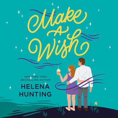Make a Wish Audiobook, by Helena Hunting