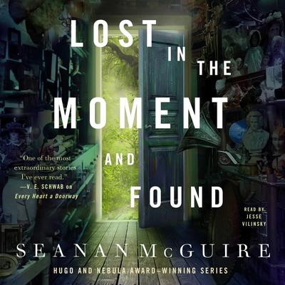Lost in the Moment and Found Audiobook, by Seanan McGuire