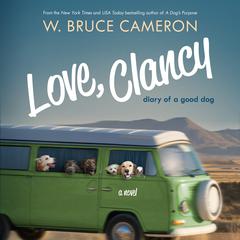 Love, Clancy: Diary of a Good Dog Audiobook, by 