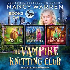 The Vampire Knitting Club Boxed Set: Books 7-9 Audiobook, by Nancy Warren