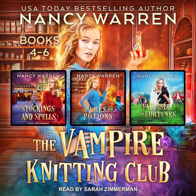 The Vampire Knitting Club Boxed Set: Books 4-6 Audiobook, by Nancy Warren