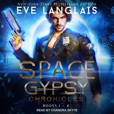 Space Gypsy Chronicles Audiobook, by Eve Langlais