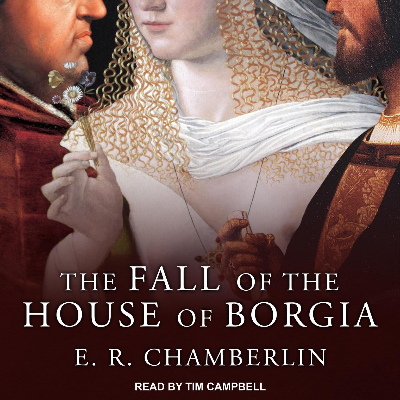 The Fall of the House of Borgia Audiobook, by E.R. Chamberlin