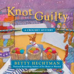Knot Guilty Audiobook, by Betty Hechtman
