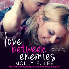 Love Between Enemies Audiobook, by Molly E. Lee