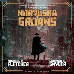 Norylska Groans Audiobook, by Clayton W. Snyder