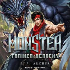 Monster Trainer Academy Audiobook, by 