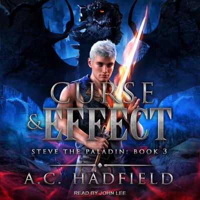 Curse & Effect: A LitRPG / GameLit Adventure Audiobook, by A.C. Hadfield