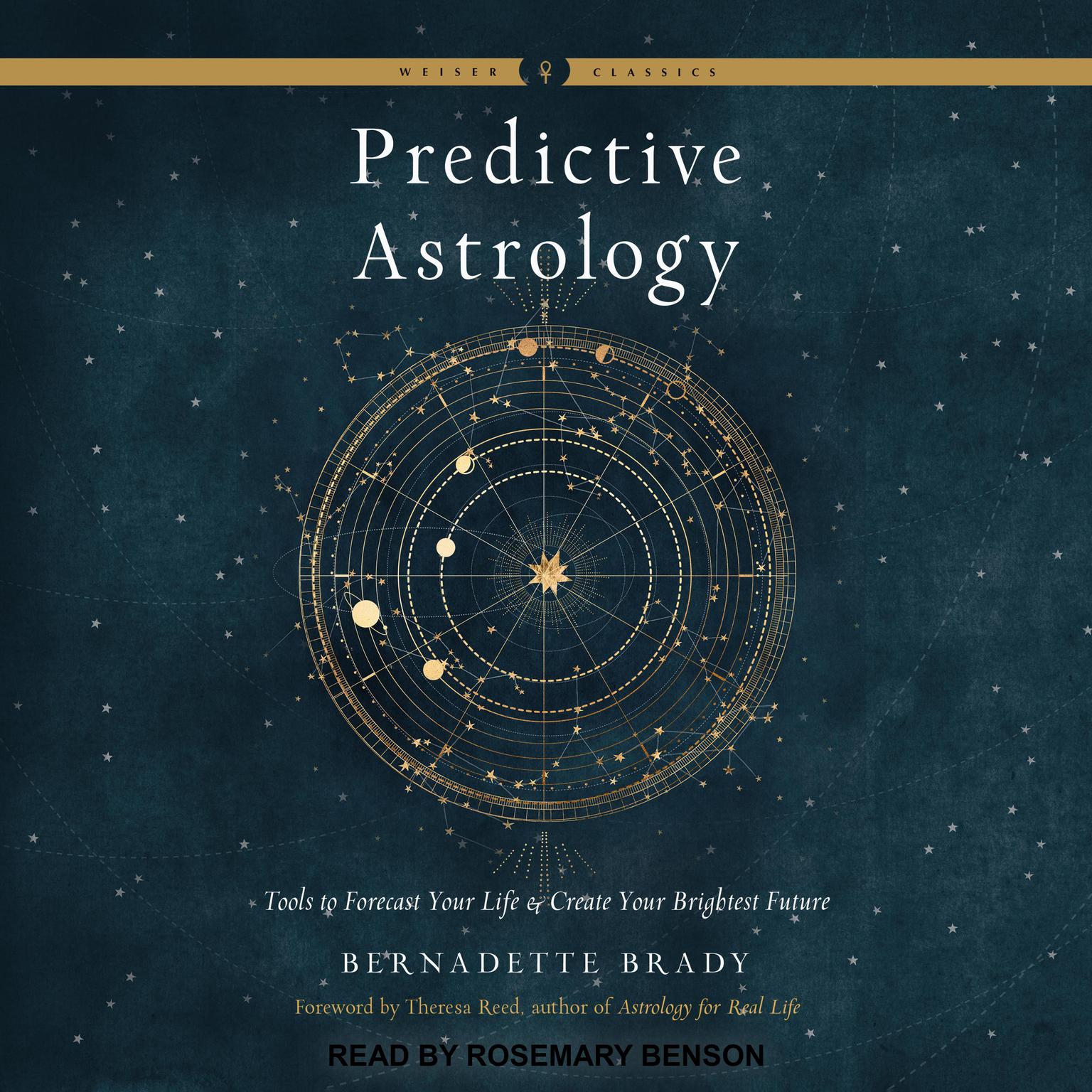 Predictive Astrology: Tools to Forecast Your Life and Create Your Brightest Future Audiobook, by Bernadette Brady