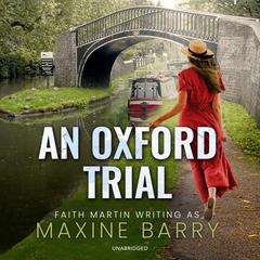 An Oxford Trial Audiobook, by Faith Martin