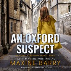 An Oxford Suspect Audiobook, by Faith Martin