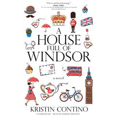 A House Full of Windsor Audiobook, by Kristin Contino