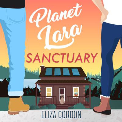 Planet Lara: Sanctuary Audiobook, by Eliza Gordon