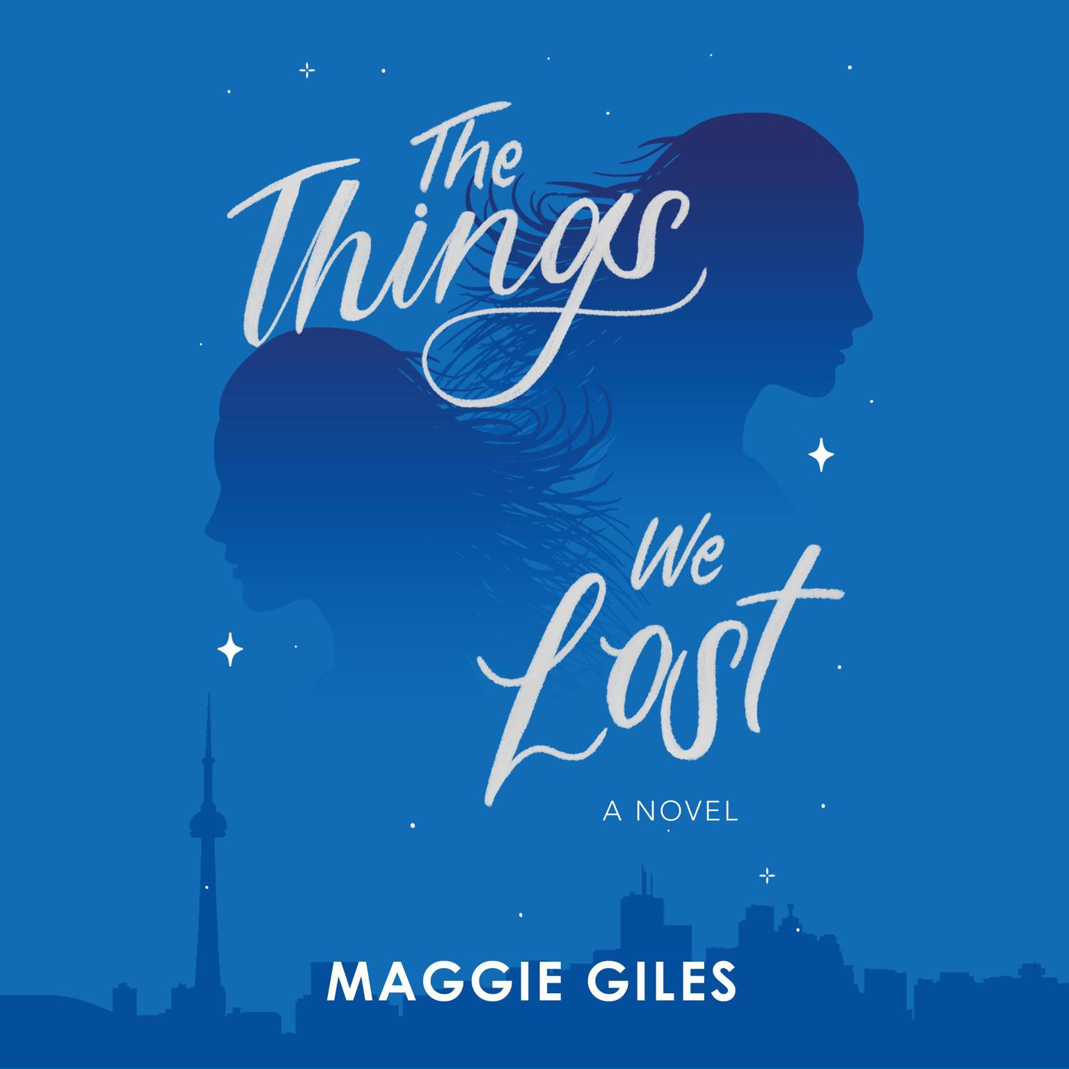 The Things We Lost Audiobook, by Maggie Giles