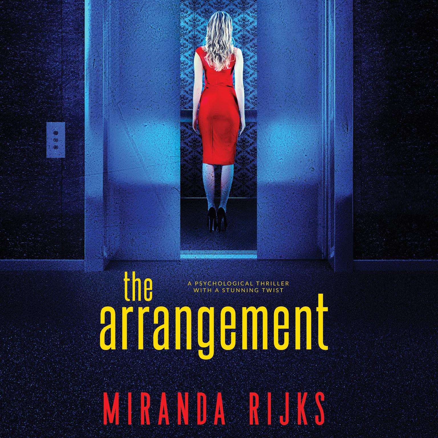 The Arrangement Audiobook, by Miranda Rijks