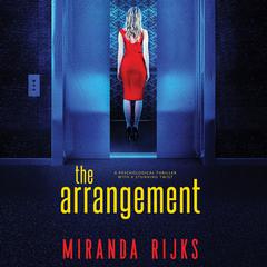 The Arrangement Audiobook, by Miranda Rijks