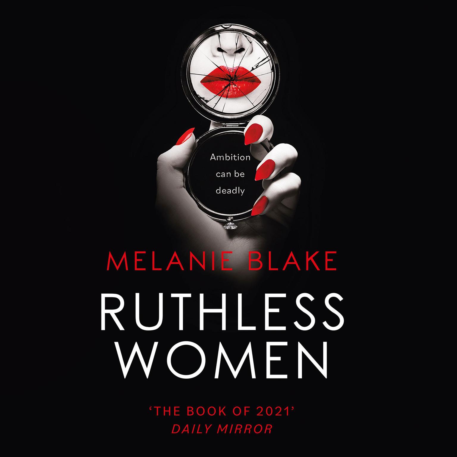 Ruthless Women Audiobook, by Melanie Blake