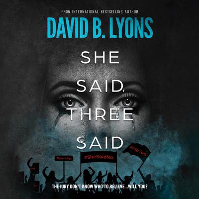 She Said, Three Said Audiobook, by David B. Lyons