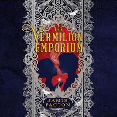 The Vermilion Emporium Audiobook, by Jamie Pacton